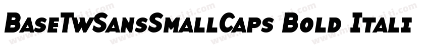 BaseTwSansSmallCaps Bold Italic字体转换